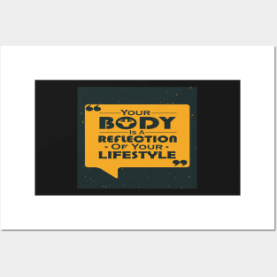 Your Body Is A Reflection Of Your Lifestyle Famous Typography Quote Posters and Art